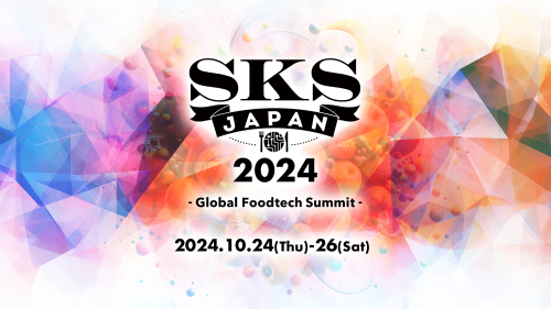 SKS JAPAN 2024 - Global Foodtech Summit