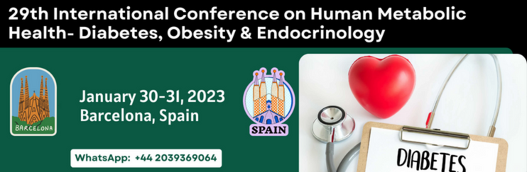 29th International Conferences on Human Metabolic Health- Diabetes, Obesity & Endocrinology